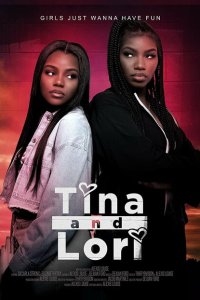  Тина и Лори (2021) 