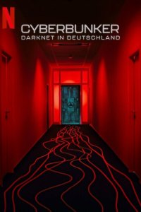  Кибербункер: Даркнет в Германии (2023) 